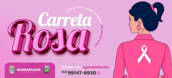 Carreta Rosa inicia atendimentos nesta terça-feira (06) em Guarapuava